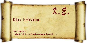 Kis Efraim névjegykártya